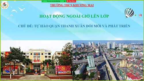 Trường THCS Khương Mai tổ chức tiết chào cờ đầu tuần ngày 21/3/2022 với chủ đề “Tự hào quận Thanh Xuân đổi mới và phát triển”